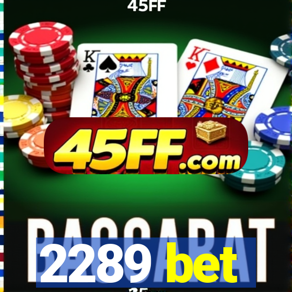 2289 bet